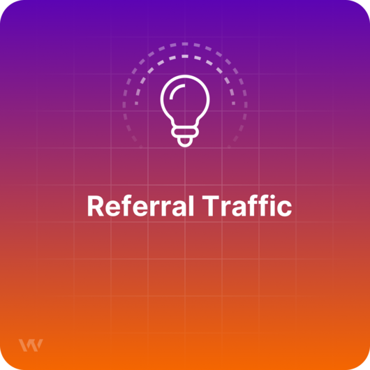 What is Referral Traffic?